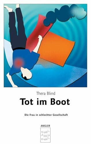 Blind, Thera Tot im Boot (Book on Demand)