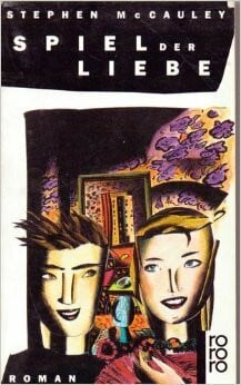 McCauley, Stephen Spiel der Liebe: Roman (rororo: Rowohlts Rotations Romane)