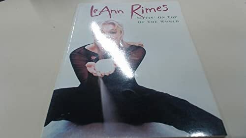 Rimes, LeAnn Sittin' on Top of the World