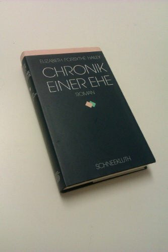 Hailey, Elizabeth Forsythe Chronik einer Ehe: Roman