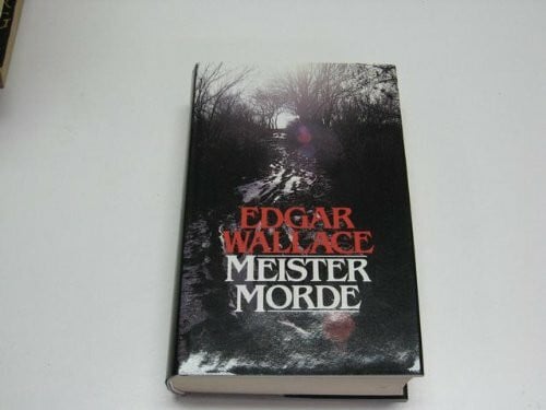 Wallace, Edgar Meistermorde