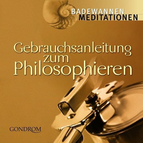 Zittlau, Jörg Gebrauchsanleitung zum Philosophieren