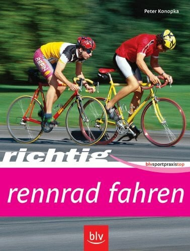 Konopka, Peter Richtig Rennrad fahren