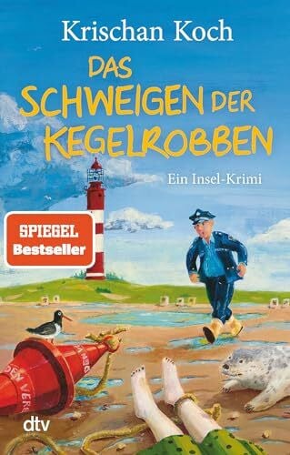 Koch, Krischan Das Schweigen der Kegelrobben: Ein Insel-Krimi | Der verflixte 13. Fall für Thies Detlefsen. Kultiger SPIEGEL-Bestseller-Krimi von der Nordsee. ... Detlefsen & Nicole Stappenbek, Band 13)