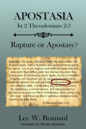 Gonzales, Mondo Apostasia in 2 Thess. 2:3: Rapture or Apostasy?