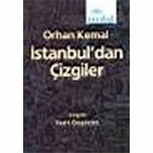 Orhan Kemal İstanbul'dan Çizgiler