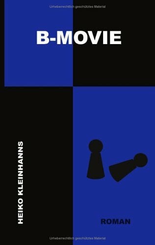 Kleinhanns, Heiko B-Movie