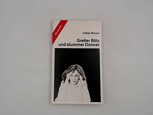Rosen, Lillian Greller Blitz und stummer Donner