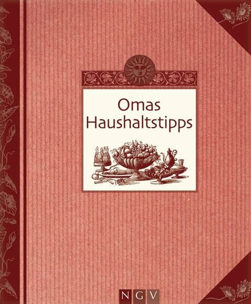 Omas Haushaltstipps: Bewährte Hausmittel für (fast) jede Lebenslage