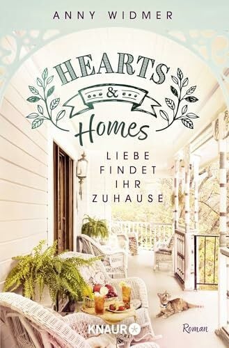 Widmer, Anny Hearts & Homes – Liebe findet ihr Zuhause: Roman | Cosy Romance trifft Interior Design