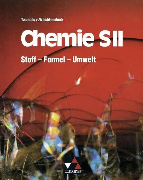 Wambach, Heinz Stoff – Formel – Umwelt / Stoff – Formel – Umwelt Sek II