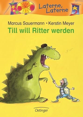 Sauermann, Marcus Till will Ritter werden (Laterne, Laterne)
