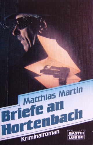 Martin, Matthias Briefe an Hortenbach