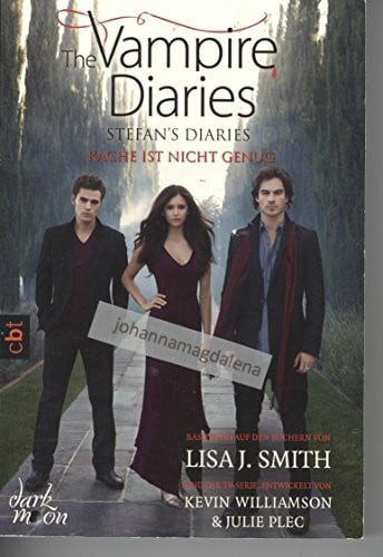 Link, Michaela The Vampire Diaries - Stefan's Diaries - Rache ist nicht genug (The Vampire Diaries - Stefan's Diaries-Reihe, Band 3)