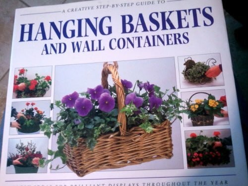 Sutherland, Neil A Creative Step-By-Step Guide to Hanging Baskets and Wall Containers (Sbs Series)