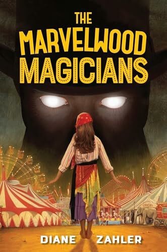 Zahler, Diane The Marvelwood Magicians