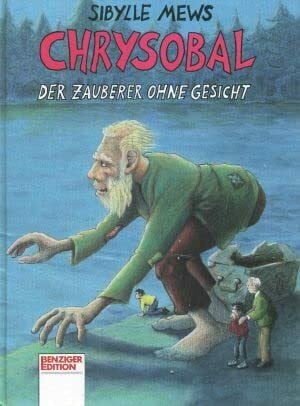 Mews, Sibylle Chrysobal, der Zauberer ohne Gesicht