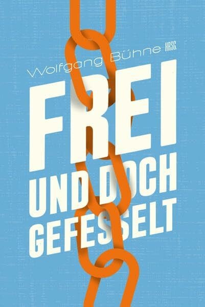 Binder, Lucian Frei und doch gefesselt