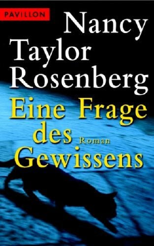 Rosenberg, Nancy Taylor Eine Frage des Gewissens: Roman