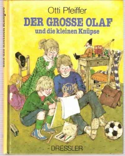 Otti Pfeiffer Der grosse Olaf und die kleinen Knüpse