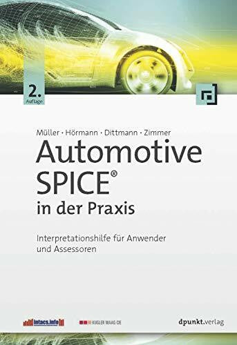 Zimmer, Jörg Automotive SPICE™ in der Praxis: Interpretationshilfe für Anwender und Assessoren