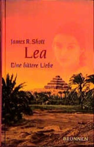 Shott, James R. Lea. Eine bittere Liebe