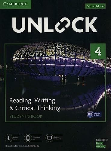Kennedy, Alan S. Unlock Level 4 Reading, Writing, & Critical Thinking Student's Book + Online Workbook With Downloadable Video: Includes Moble App: Mob App and Online Workbook w/ Downloadable Video