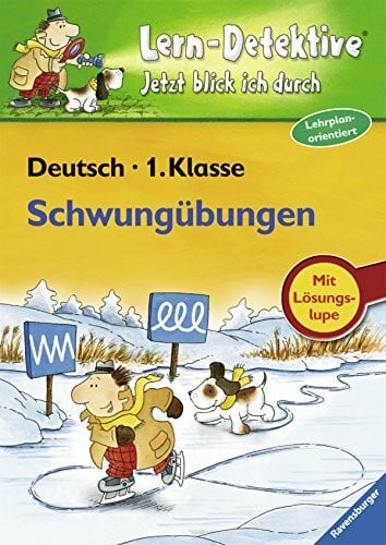 Teltau, Irmtraut Schwungübungen (1. Klasse) (Lern-Detektive - Jetzt blick ich durch)