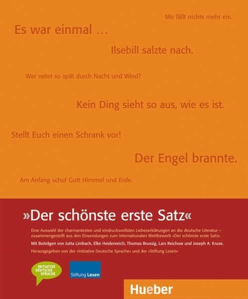 Initiative Deutsche Sprache und Stiftung Lesen Der schönste erste Satz: Buch (Miscelaneous)