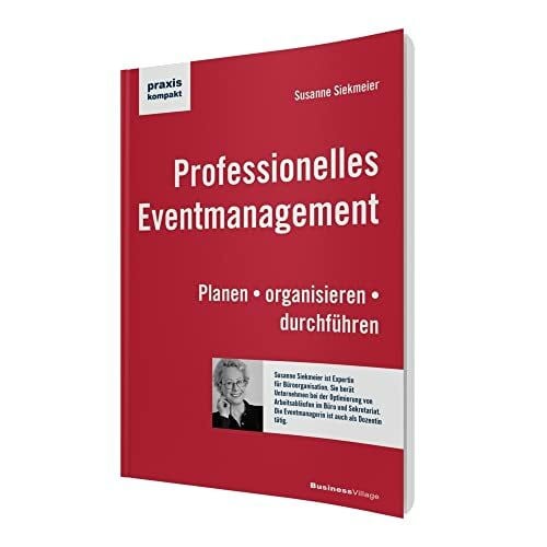 Siekmeier, Susanne Professionelles Eventmanagement: Planen • organisieren • durchführen (praxiskompakt)