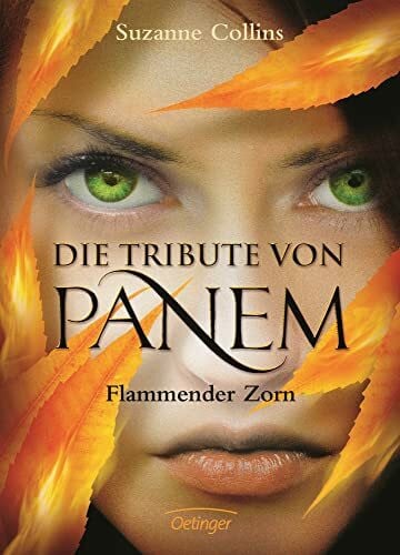 Hörl, Hanna Die Tribute von Panem 3. Flammender Zorn