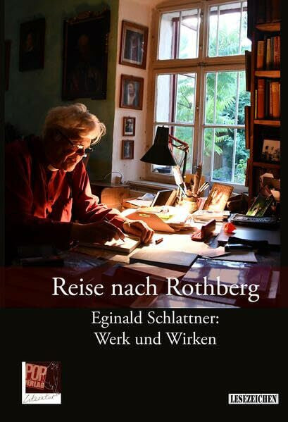 Samson, Horst Reise nach Rothberg. Eginald Schlattner: Werk und Wirken