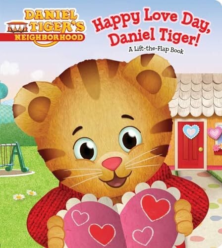 Friedman, Becky Happy Love Day, Daniel Tiger!: A Lift-the-Flap Book (Daniel Tiger's Neighborhood)