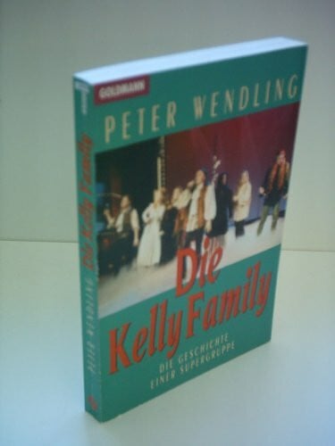Wendling, Peter Die Kelly Family