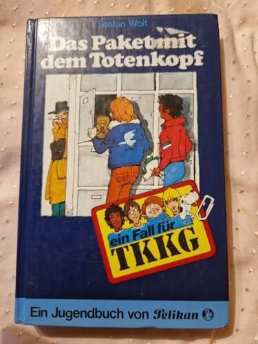 Stolte, Reiner Ein Fall für TKKG, Bd.4, Das Paket mit dem Totenkopf