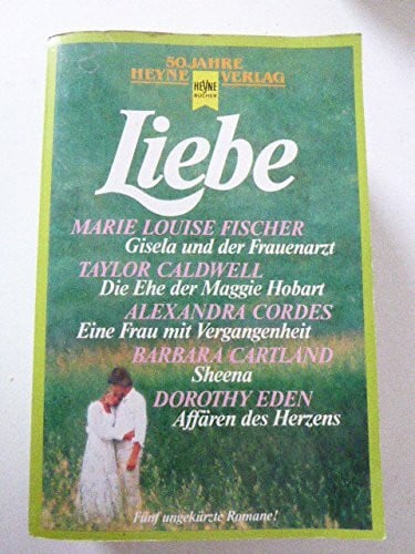 unbekannt Liebe. 5 ungekürzte Romane in einem Band.