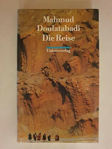 Nirumand, Bahman Die Reise: Roman