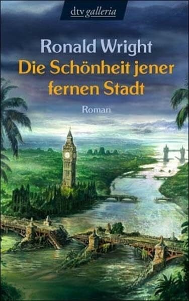 Wolff, Lutz-W. Die Schönheit jener fernen Stadt: Roman
