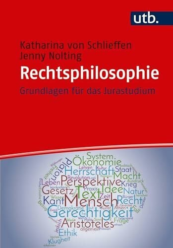 Katharina Gräfin von Schlieffen Rechtsphilosophie: Grundlagen für das Jurastudium