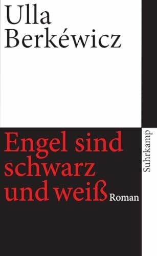 Berkéwicz, Ulla Engel sind schwarz und weiß: Roman (suhrkamp taschenbuch)