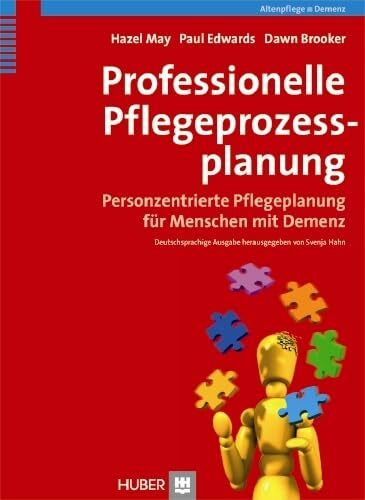 Brock, Elisabeth Professionelle Pflegeprozessplanung: Personzentrierte Pflegeplanung für Menschen mit Demenz