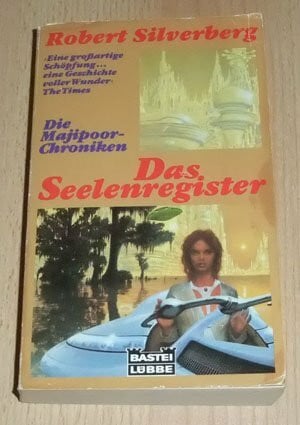 Silverberg, Robert Die Majipoor-Chroniken / Das Seelenregister (Science Fiction. Bastei Lübbe Taschenbücher)