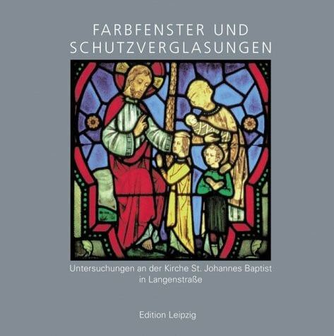germany-glasmalerei-peters-paderborn Farbfenster und Schutzverglasung. Untersuchungen an der Kirche St. Johannes Baptist in Langenstrasse
