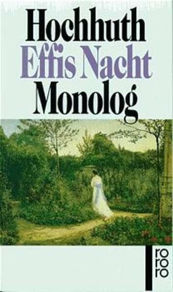 Hochhuth, Rolf Effis Nacht; Monolog