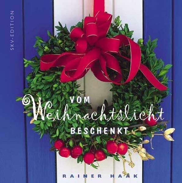 Haak, Rainer Vom Weihnachtslicht beschenkt