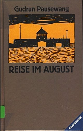 Pausewang, Gudrun Reise im August (Jugendliteratur ab 12 Jahre)