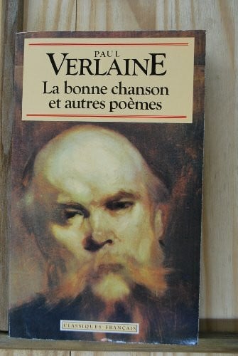 paul-verlaine La Bonne Chanson Et Autres Poemes (Classiques Francais)