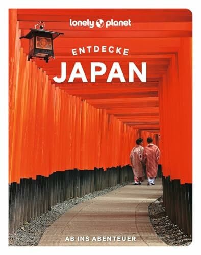 Richmond, Simon LONELY PLANET Reiseführer Entdecke Japan: Ab ins Abenteuer