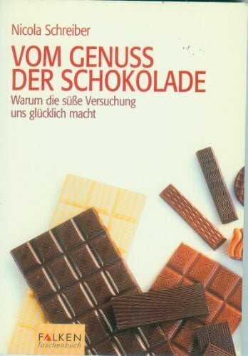 Schreiber, Nicola Vom Genuss der Schokolade