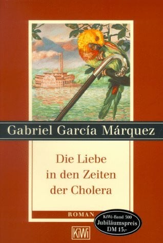 García Márquez, Gabriel Die Liebe in den Zeiten der Cholera: Roman (KiWi)